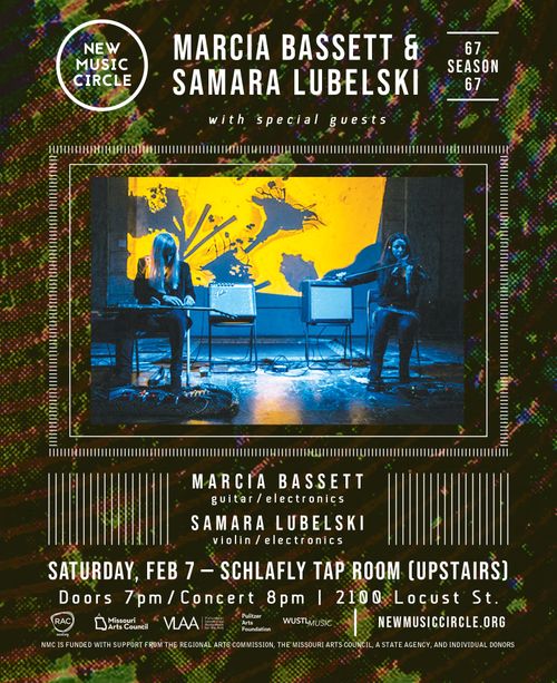  New Music Circle: Marcia Bassett & Samara Lubelski w/ Juan William Chávez
