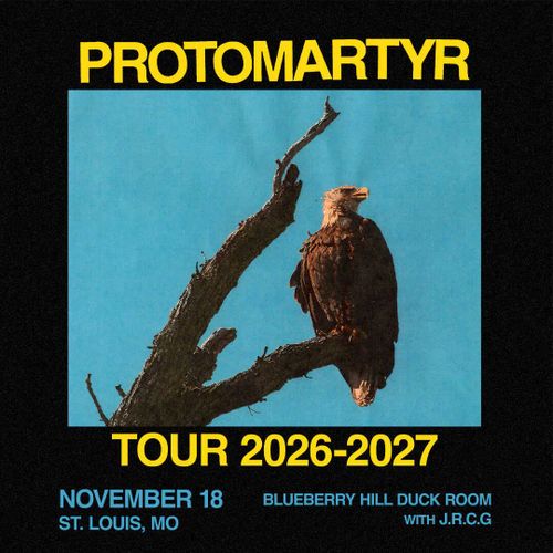 PROTOMARTYR W/ J.R.C.G.