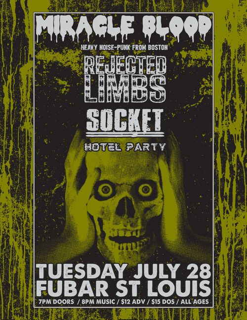 Miracle Blood (MA) w/ Rejected Limbs + Socket + Hotel Party