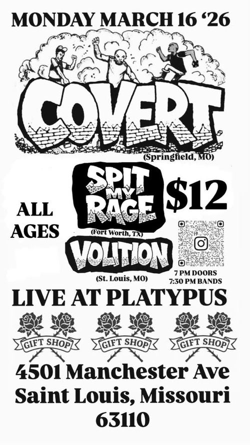 Covert (Springfield), Spit My Rage (TX) w/ Volition
