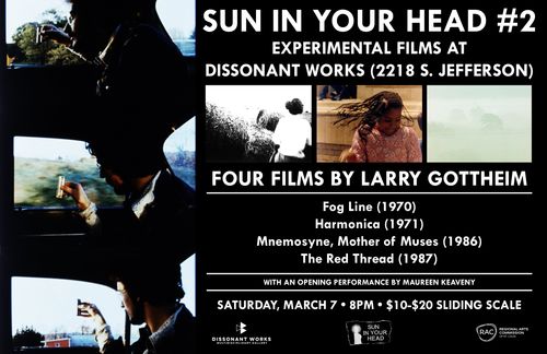 SUN IN YOUR HEAD #2 - Four films by Larry Gottheim - Opening sound performance by Maureen Keaveny