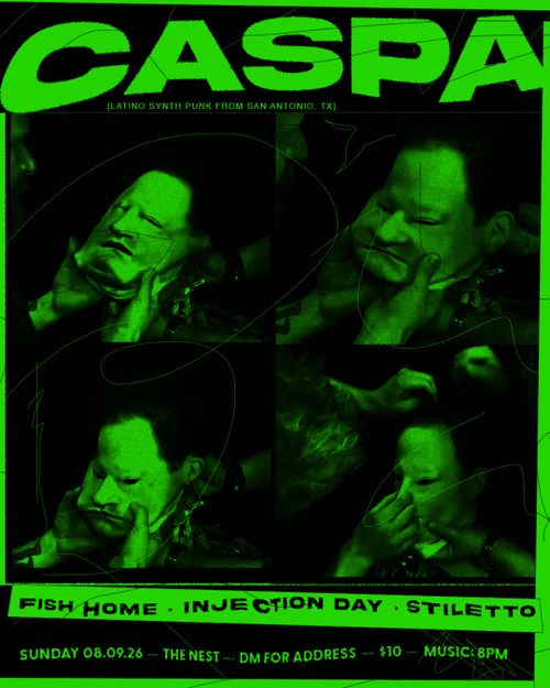 Caspa (SATX), Fish Home, Injection Day, Stiletto