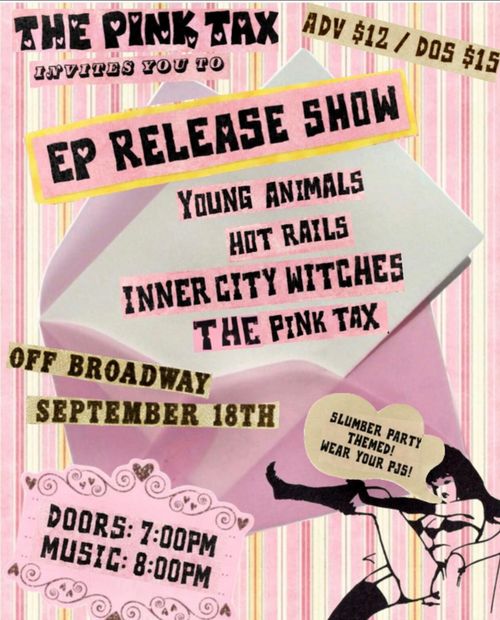 The Pink Tax (EP Release) w/ Young Animals + Hot Rails + Inner City Witches
