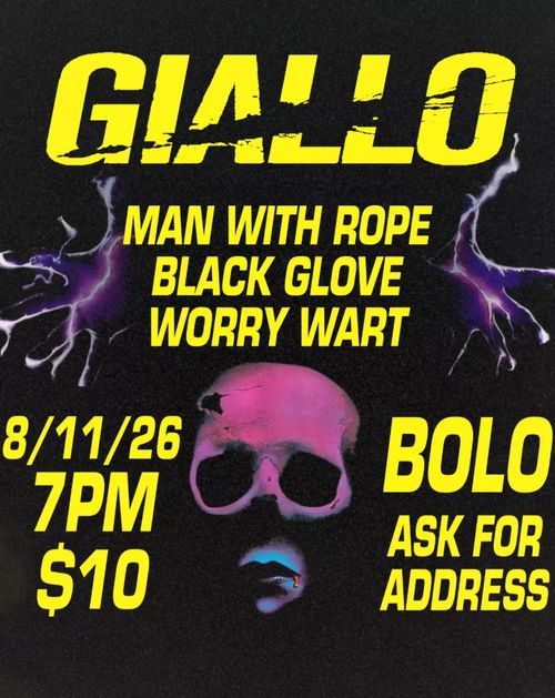GIALLO (MN) w/ MAN WITH ROPE + BLACK GLOVE + WORRY WART