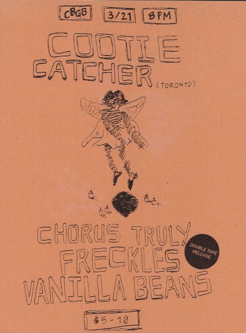 Cootie Catcher (Toronto) w/ Chorus Truly, Freckles, Vanilla Beans