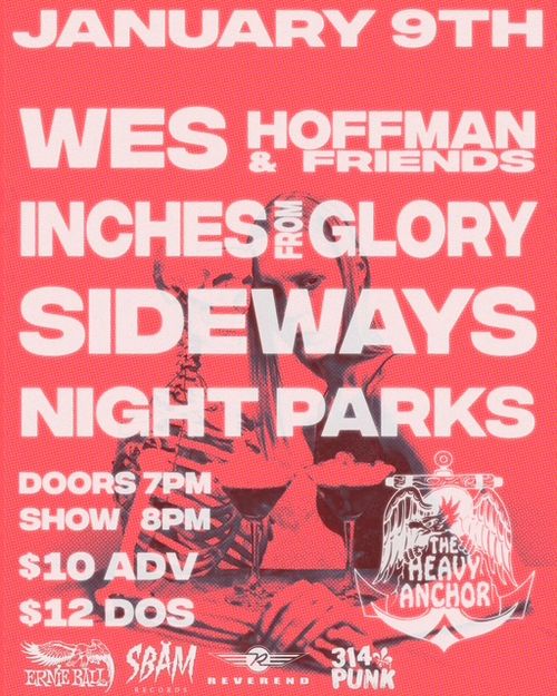 Wed Hoffman & Friends, Inches from Glory, Sideways, Night Parks