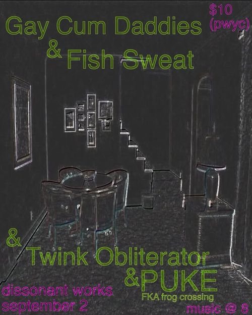 gay cum daddies (tx), puke, fish sweat, twink obliterator