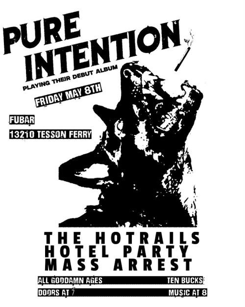 Pure Intention, Hotrails, Hotel Party, and Mass Arrest