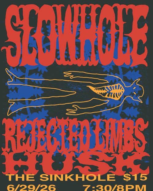 Slowhole (NOLA) w/ Rejected Limbs + Husk