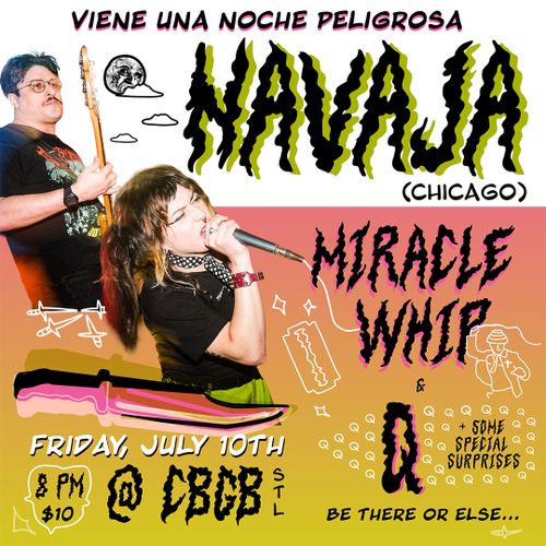 NAVAJA (CHICAGO) w/ MIRACLE WHIP + Q
