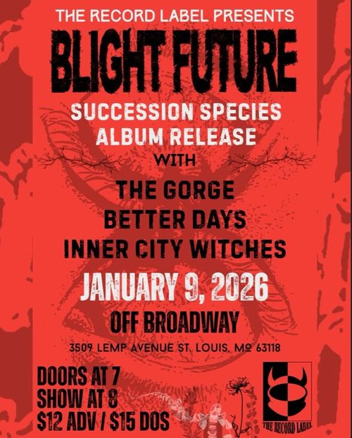 Blight Future Succession Species Album release show