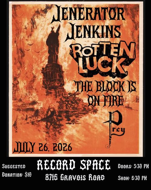 Rotten Luck (Nashville), Jenerator Jenkins, Prey, The Block is On Fire