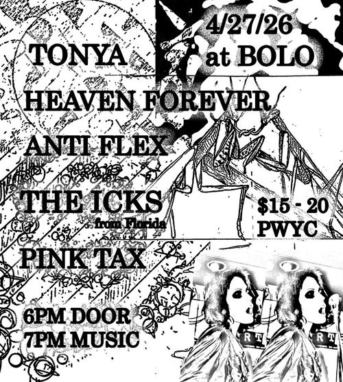 LIVE AT BOLOZONE The Icks ,Pink Tax, Tonya, Heaven Forever, Anti-Flex