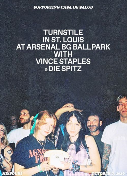 TURNSTILE w/ VINCE STAPLES + DIE SPITZ